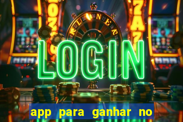 app para ganhar no jogo do tigre